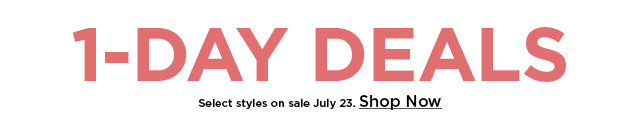 shop 1-day deals. 1-DAY DEALS 