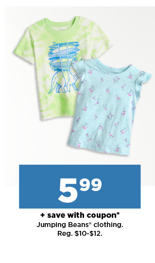 $5.99 plus save more with coupon jumping beans clothing. shop now.