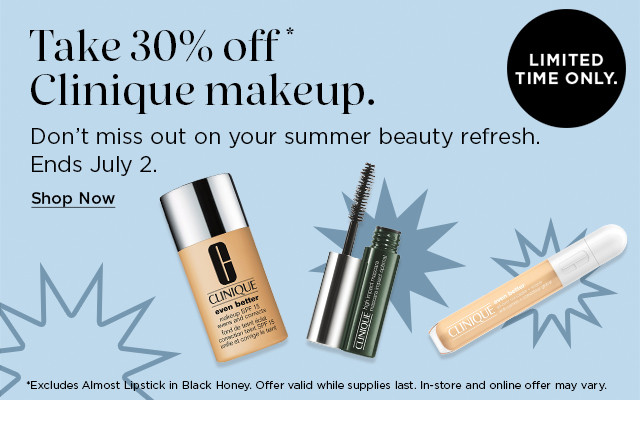 take 30% off Clinique makeup. shop now.