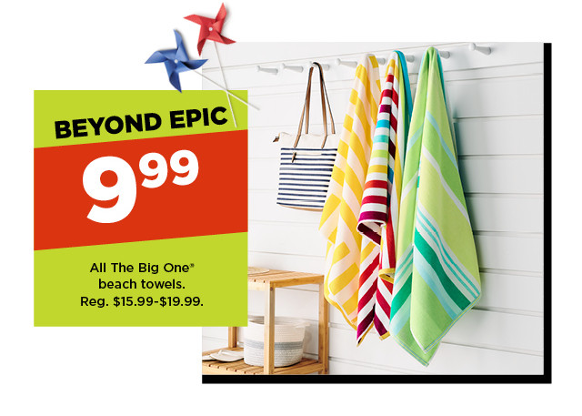 9.99 the big one beach towels. shop now.