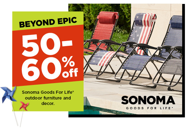 50-60% off Sonoma Goods For Life patio furniture and decor. shop now.