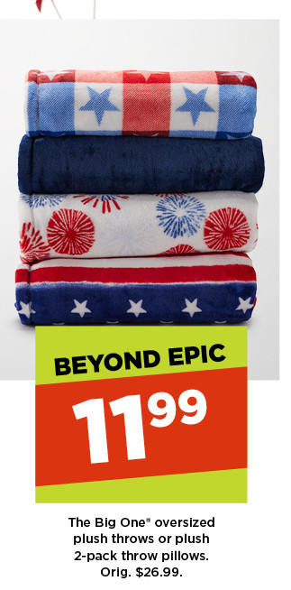 11.99 the big one oversized plush throws or plush 2 pack throw pillows. shop now.