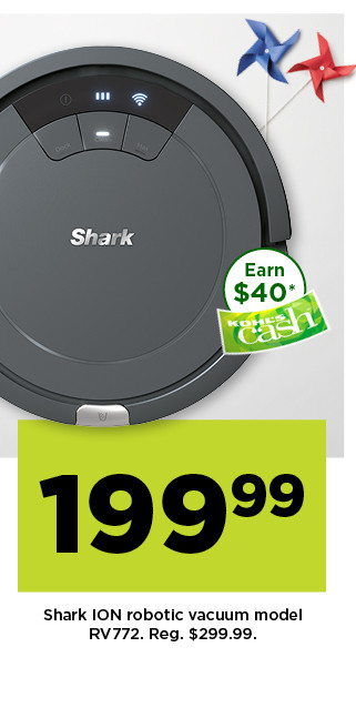 199.99 shark ION robotic vacuum model RV7772. shop now.