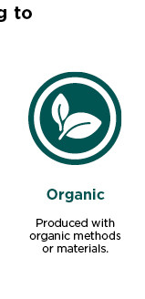 j to Organic Produced with organic methods or materials. 