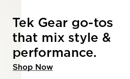 shop tek gear go-to's that mix style & performance.