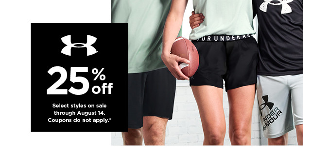 25% off under armour. coupons do not apply. shop now.