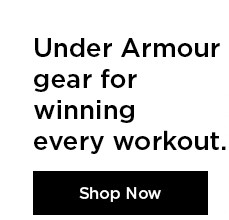 shop under armour gear for winning every workout.