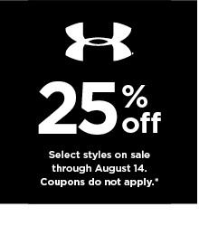 25% off under armour for the family. coupons don't apply. shop now.