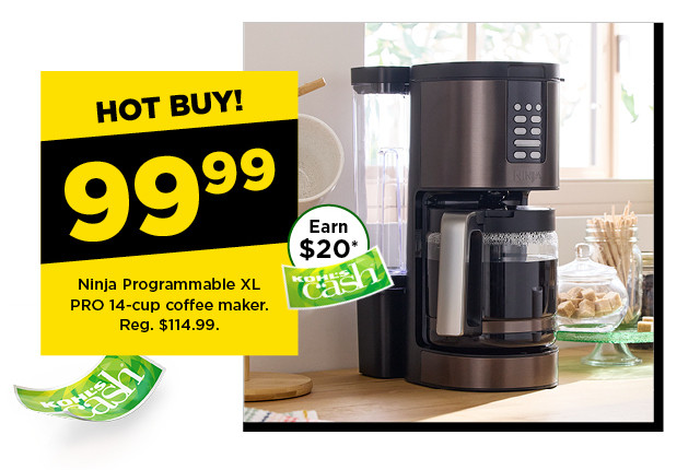 hot buy! 99.99 Ninja Programmable XL PRO 14-cup coffee maker. shop now.