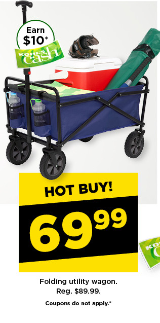 hot buy! 69.99 folding utility wagon. shop now.