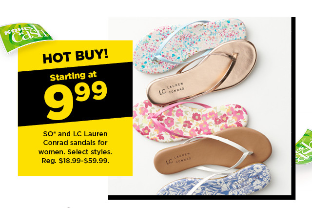 hot buy! starting at 9.99 SO and LC Lauren Conrad sandals for women. shop now.