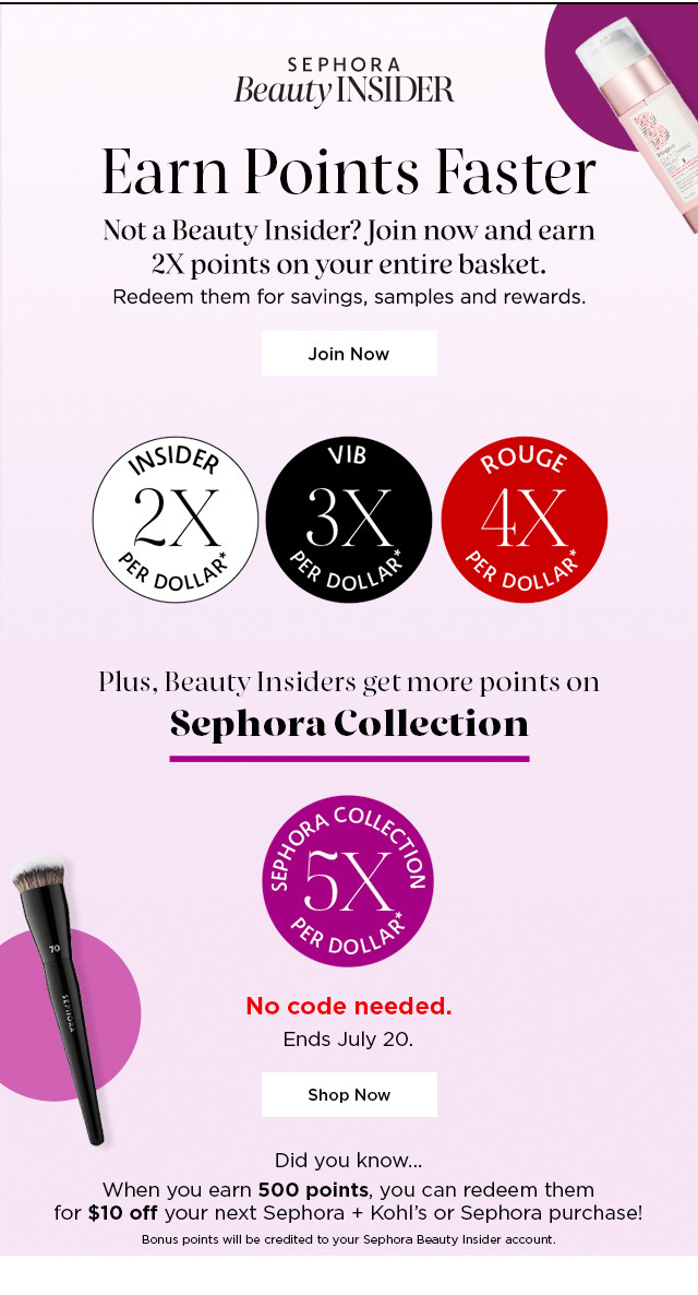 join sephora beauty insider and earn 2x points on your entire basket. shop now.