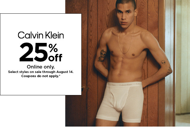 calvin klein 25% off online only. coupons do not apply. shop now.