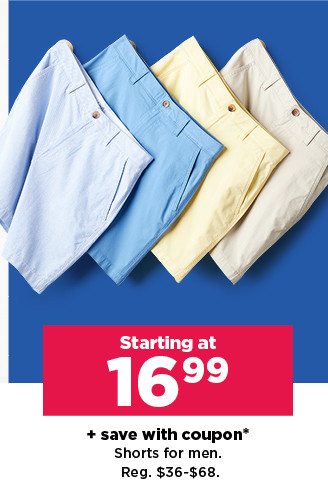 starting at $16.99 plus save with coupon on shorts for men. shop now.