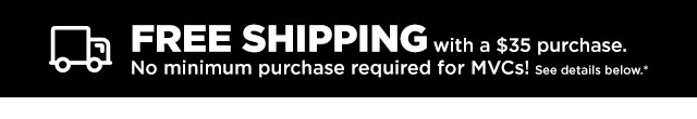 Cb FREE SHIPPING with a $35 purchase. No minimum purchase required for MVCs! see details below. 