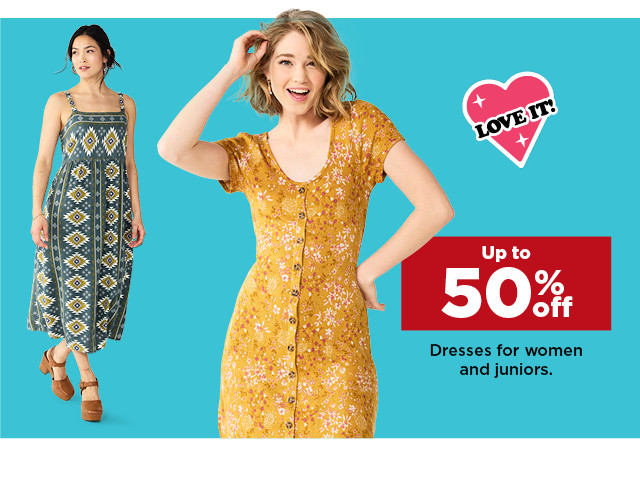 up to 50% dresses for women and juniors. shop now.