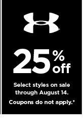 shop 25% off select under Armour styles. coupons do not apply.