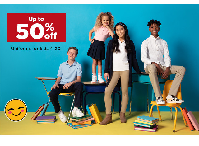 up to 50% off uniforms for kids. shop now.