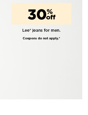 30% off lee jeans for men. coupons do not apply. shop now.