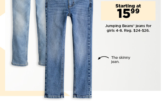 starting at 15.99 jumping beans jeans for girls 4-8. shop now.