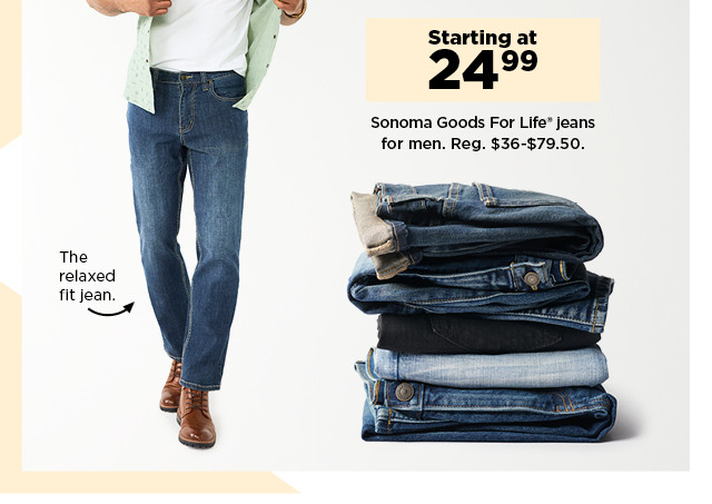 starting at $24.99 sonoma goods for life jeans for men. shop now.