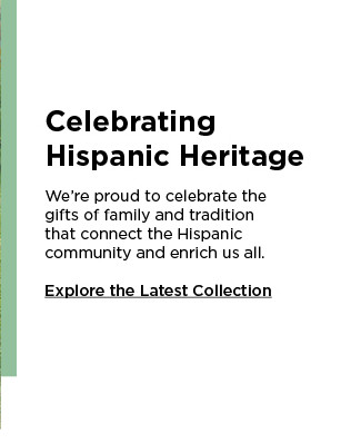 celebrate hispanic heritage. shop our collection now.