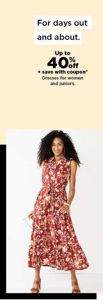 up to 40% off plus save with coupon on dresses for women and juniors. shop now.