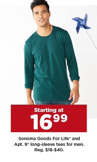 starting at $16.99 sonoma good for life and apt. 9 long-sleeve shirts for men. shop now.