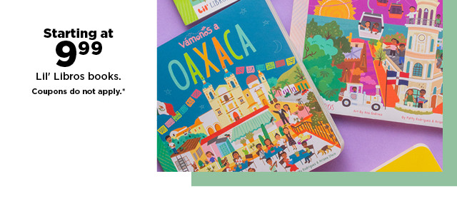 starting at $9.99 Lil Libros books. shop now.