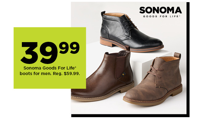 SONOMA Sonoma Goods For Life* boots for men. Reg. $59.99. 