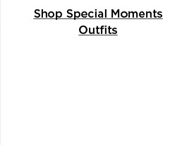 shop outfits for special moments