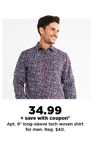 34.99 plus save with coupon apt. 9 long sleeve tech woven shirts for men. shop now.