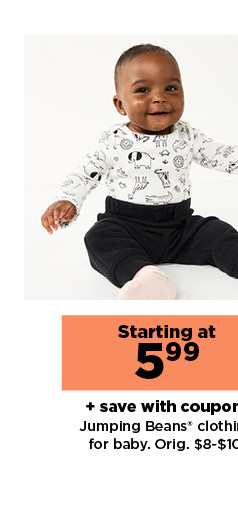 starting at $5.99 plus save with coupon on jumping beans clothing for baby. shop now.