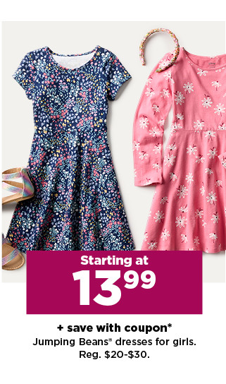 starting at $13.99 plus save with coupon on jumping beans dresses for girls. shop now.