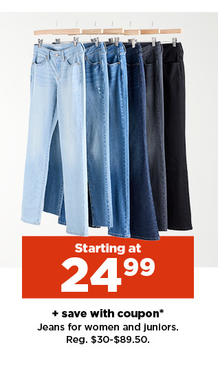 starting at $24.99 plus save with coupon on jeans for women and juniors. shop now.