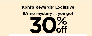 it's no mystery, you got an extra 30% off your purchase today. shop now.