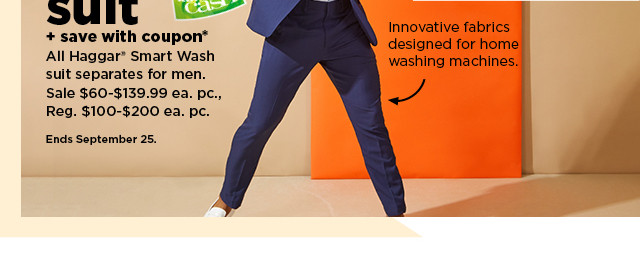 $199.99 plus save with coupon on all haggar smart wash suit separates for men. shop now.