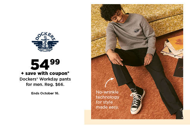 54.99 plus save with coupon on dockers workday pants for men. shop now.