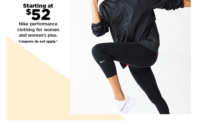 starting at $52 Nike performance clothing for women and womens plus. shop now.