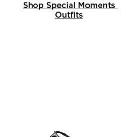 shop special moments outfits