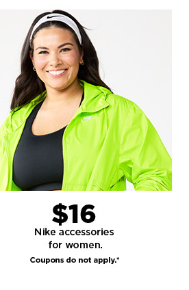  Il $16 Nike accessories for women. Coupons do not apply.* 