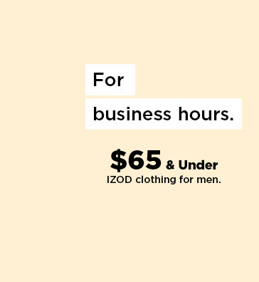 $65 and under izod clothing for men. shop now.