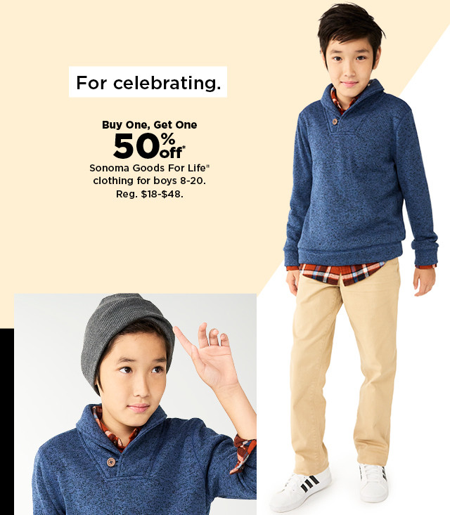 buy one, get one 50% off all sonoma goods for life clothing for boys. shop now.