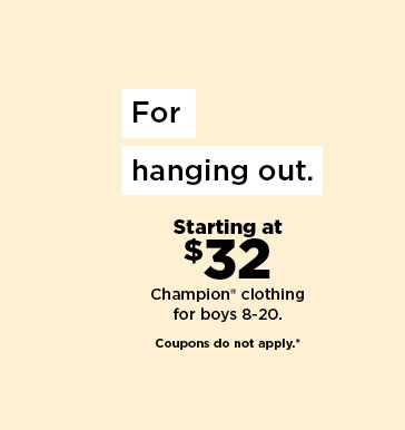 starting at $32 champion clothing for boys. coupons do not apply. shop now.