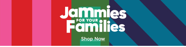 jammies for your families. shop now. N 7Y Families 