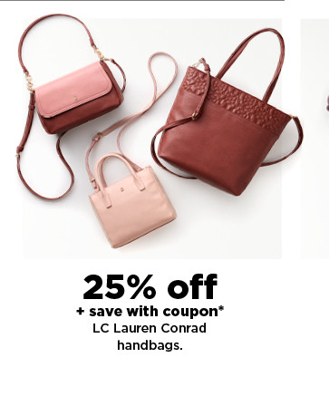 25% off plus save with coupon on LC Lauren Conrad handbags. shop now.