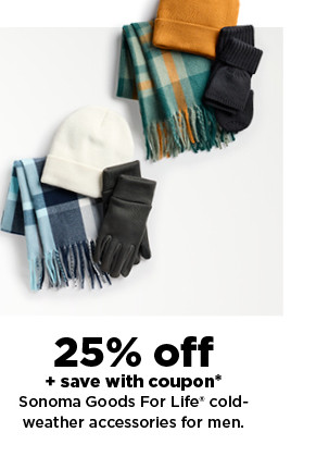 25% off plus save with coupon on sonoma goods for life cold-weather accessories for men. shop now.