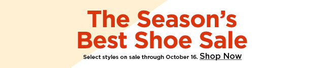 the season's best shoes sale. shop now.