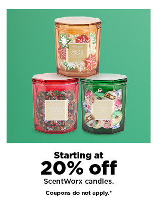 starting at 20% off scentworx candles. shop now.