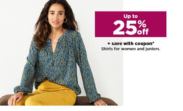 up to 30% off plus save with coupon on shirts for women and juniors. shop now.